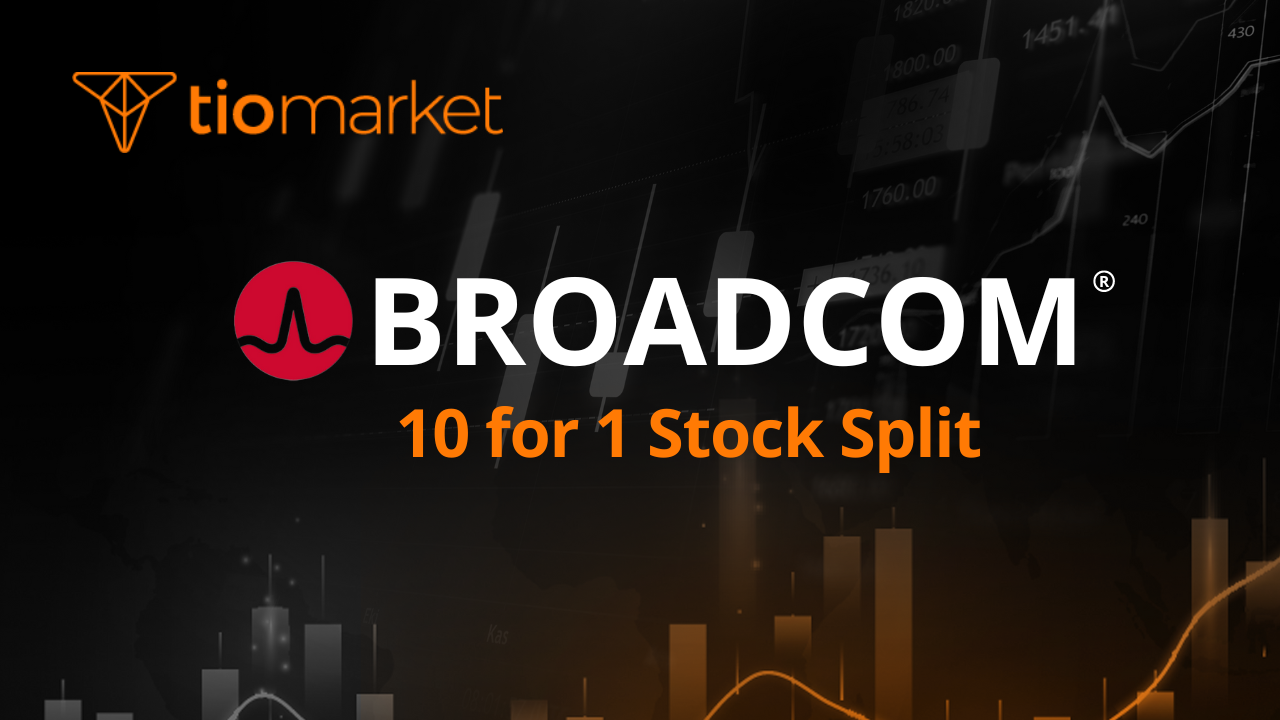 Broadcom Inc (AVGO) 10-for-1 Stock Split