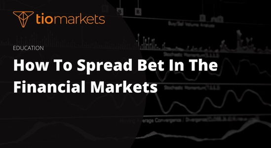 spread-betting-explained-how-to-spread-bet-in-the-financial-markets